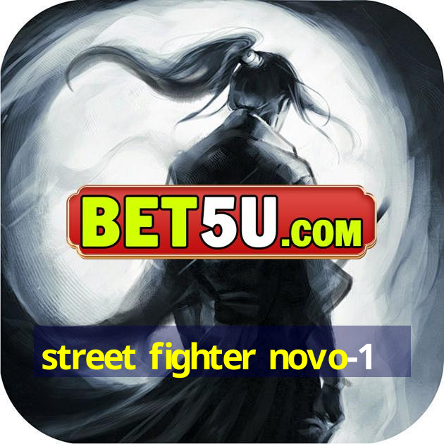 street fighter novo